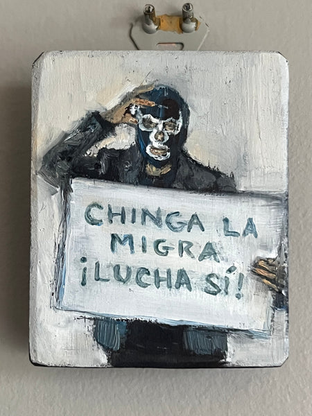 CHINGA LA MIGRA by artist Athanasia Nancy Koutsouflakis