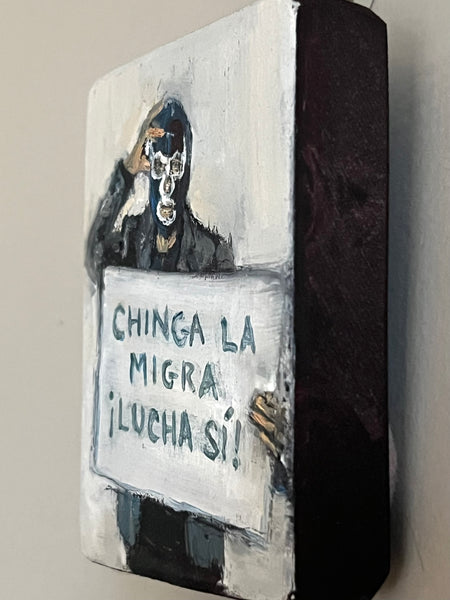 CHINGA LA MIGRA by artist Athanasia Nancy Koutsouflakis