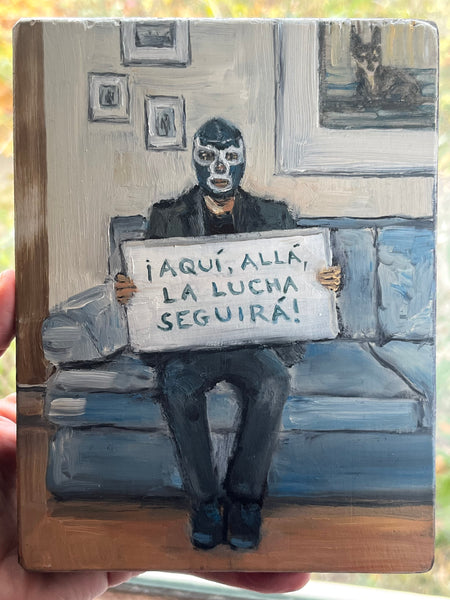 ¡AQUÍ, ALLÁ, LA LUCHA SEGUIRÁ! by artist Athanasia Nancy Koutsouflakis