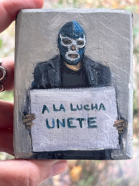 A LA LUCHA UNETE by artist Athanasia Nancy Koutsouflakis