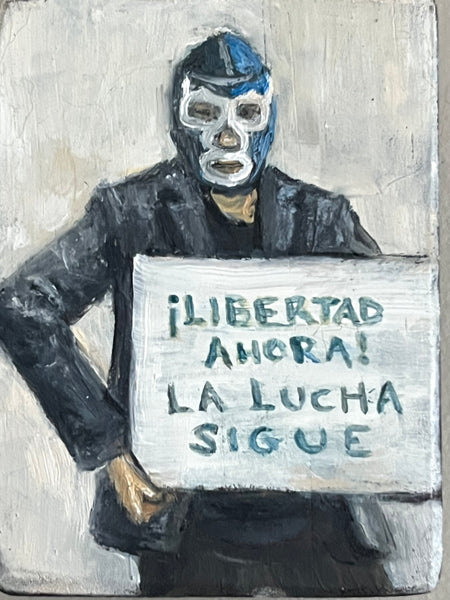 ¡LIBERTAD AHORA! by artist Athanasia Nancy Koutsouflakis